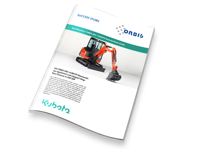 Success story: Kubota Baumaschinen GmbH is using ORBIS MES ORBIS MES and Kubota success story